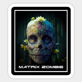 matrix zombie Sticker